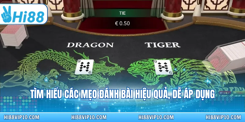 Tìm hiểu các mẹo đánh bài hiệu quả, dễ áp dụng